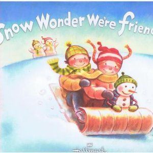 Hallmark Holiday Series Snow Wonder We're Friends! Molly Wigand Hardcover Book